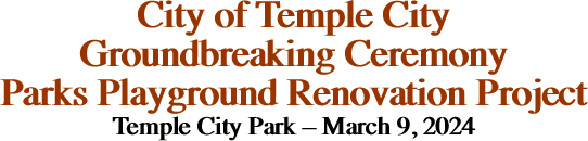 City of Temple City Groundbreaking Ceremony Parks