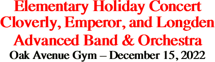 Elementary Holiday Concert Cloverly, Emperor, and