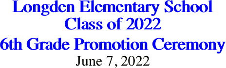 Longden Elementary School Class of 2022 6th