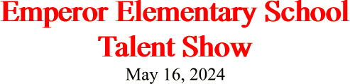 Emperor Elementary School Talent Show May 16,