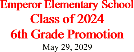 Emperor Elementary School Class of 2024 6th
