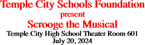 Temple City Schools Foundation present Scrooge the