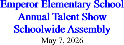 Emperor Elementary School Annual Talent Show Schoolwide