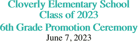 Cloverly Elementary School Class of 2023 6th