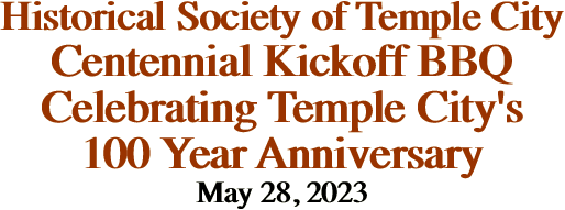 Historical Society of Temple City Centennial